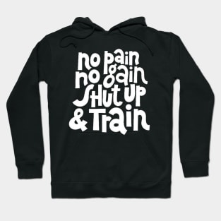 No Pain, No Gain - Gym Workout & Fitness Motivation Typography (White) Hoodie